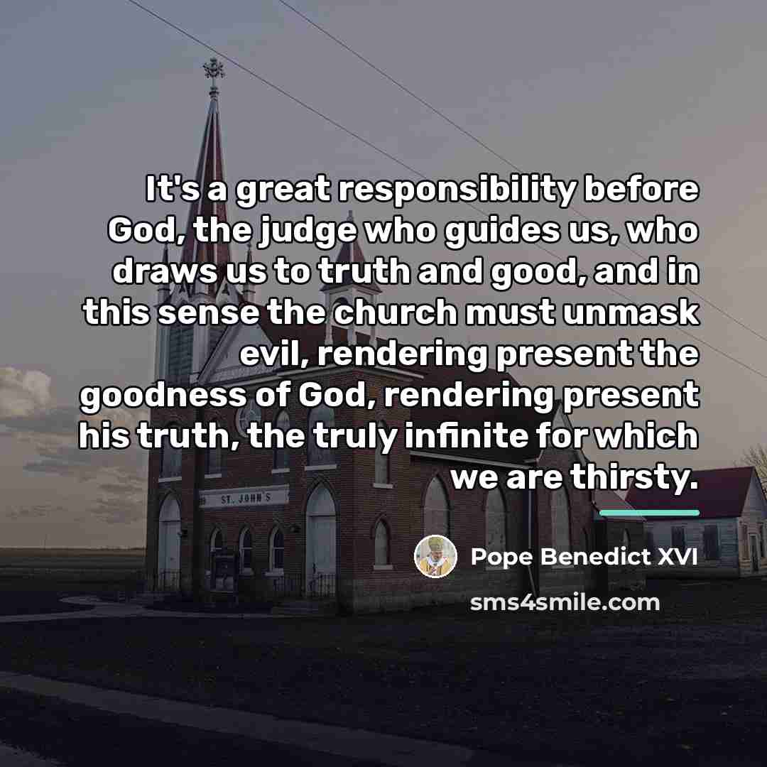 “It's a great responsibility before God, the judge who guides…” quote by Pope Benedict XVI