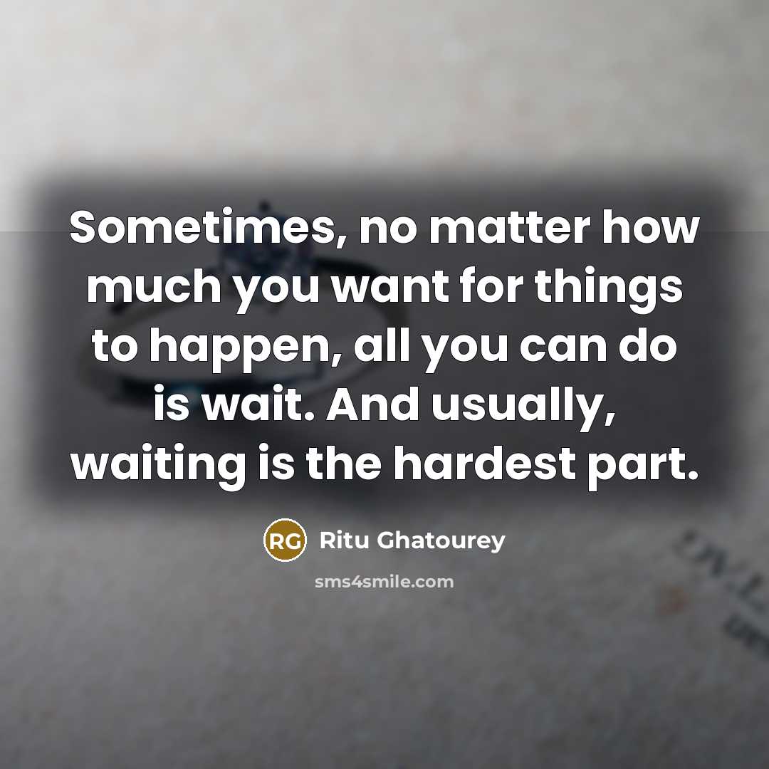 “Sometimes, no matter how much you want for things to…” quote by Ritu Ghatourey