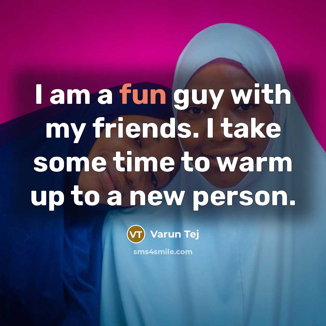 “I am a fun guy with my friends. I take…” quote by Varun Tej