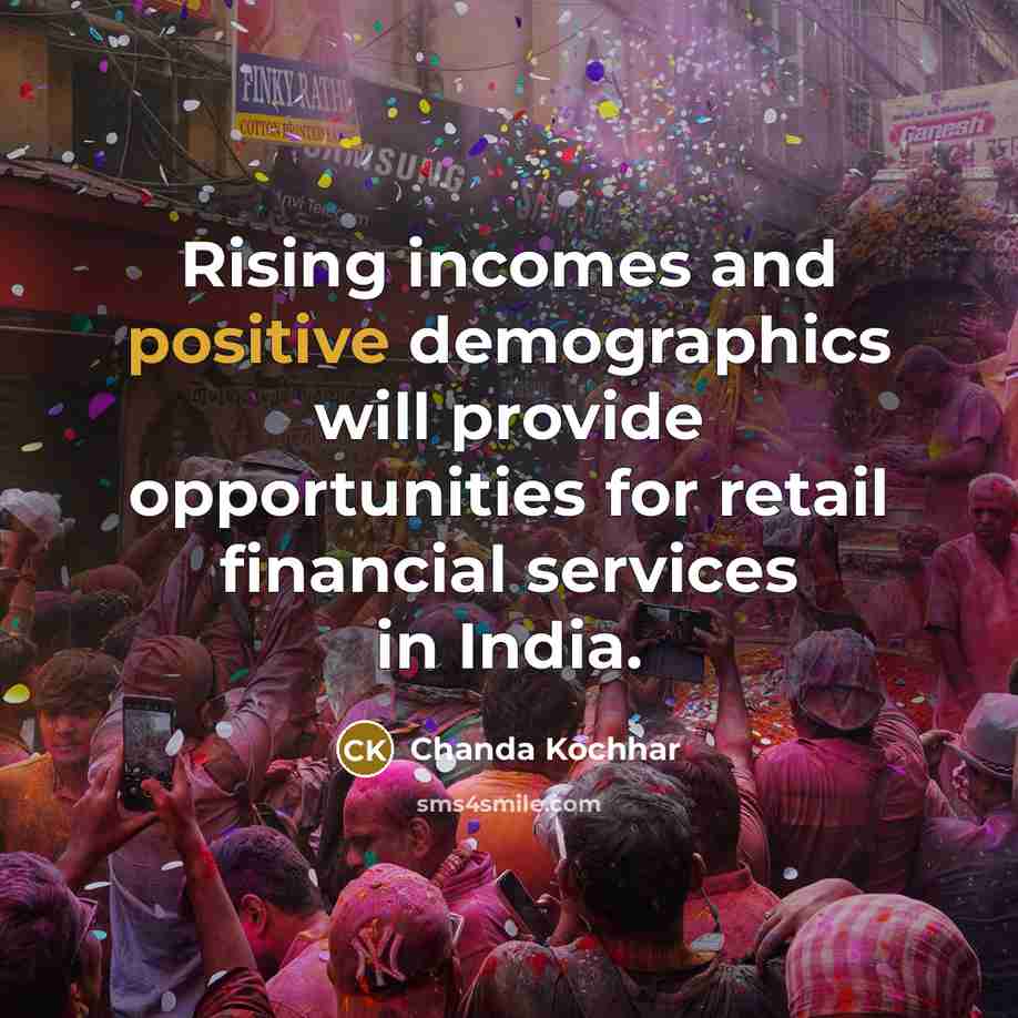 “Rising incomes and positive demographics will provide opportunities for retail…” quote by Chanda Kochhar