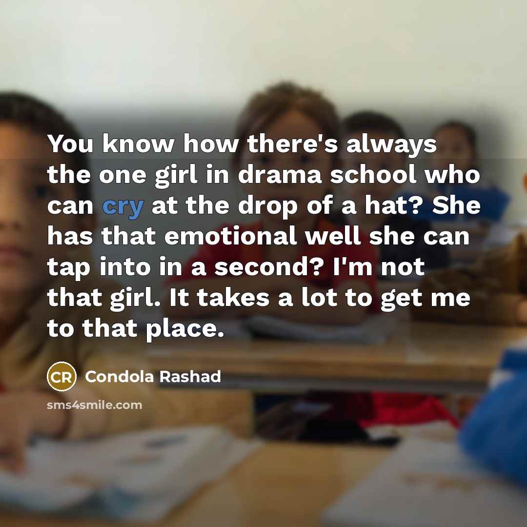 “You know how there's always the one girl in drama…” quote by Condola Rashad