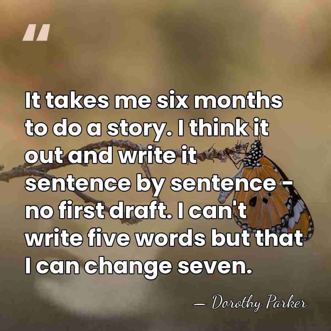 It takes me six months to do a story. I think it&hellip; - Dorothy Parker
