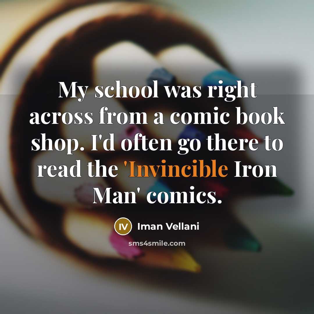 “My school was right across from a comic book shop.…” quote by Iman Vellani