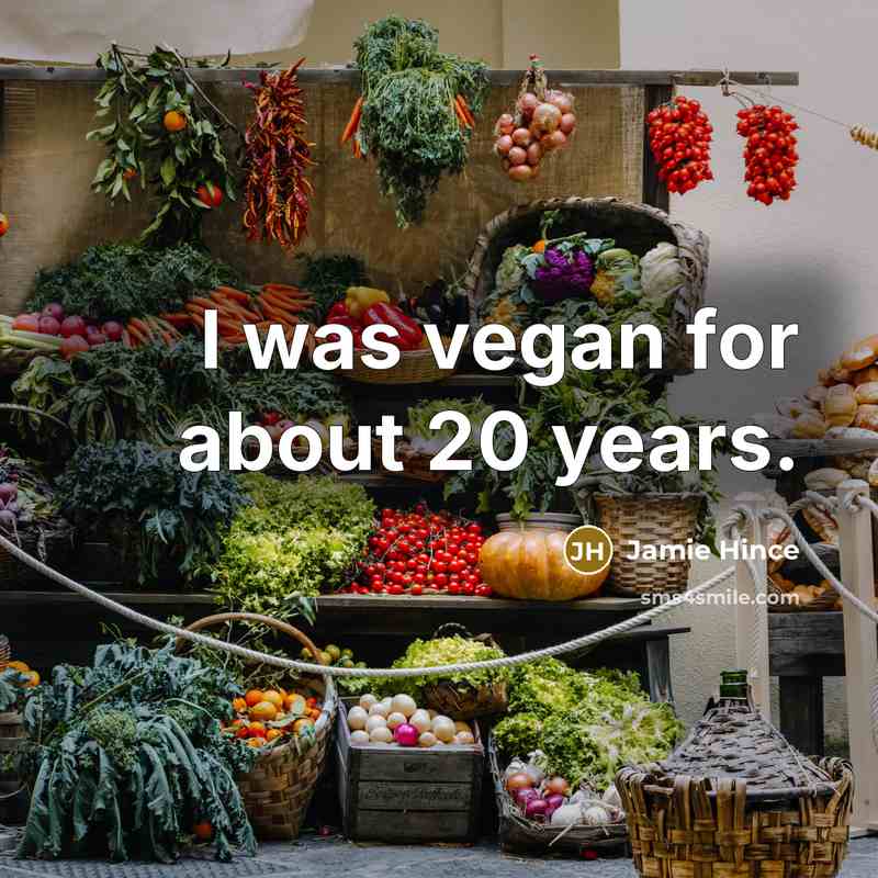 “I was vegan for about 20 years.…” quote by Jamie Hince