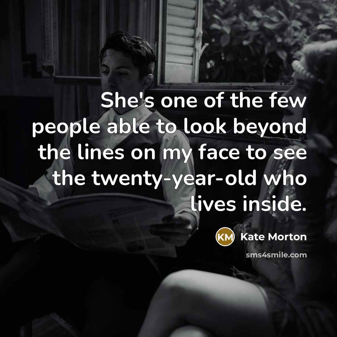 “She's one of the few people able to look beyond…” quote by Kate Morton