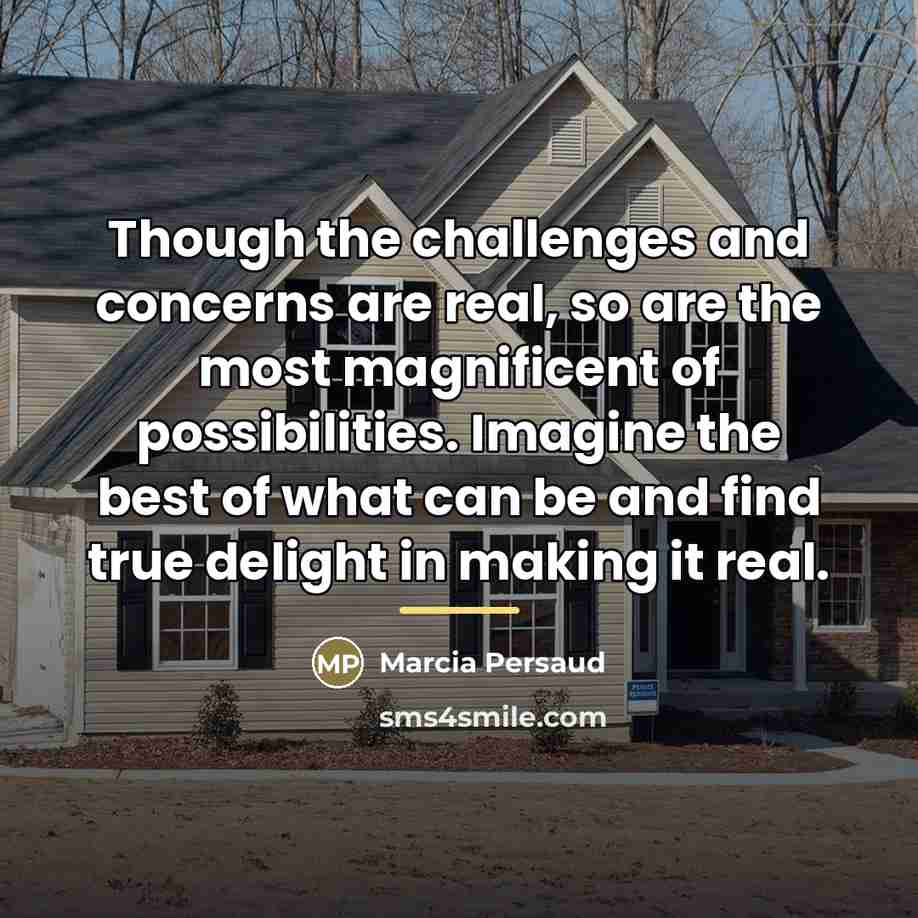 “Though the challenges and concerns are real, so are the…” quote by Marcia Persaud