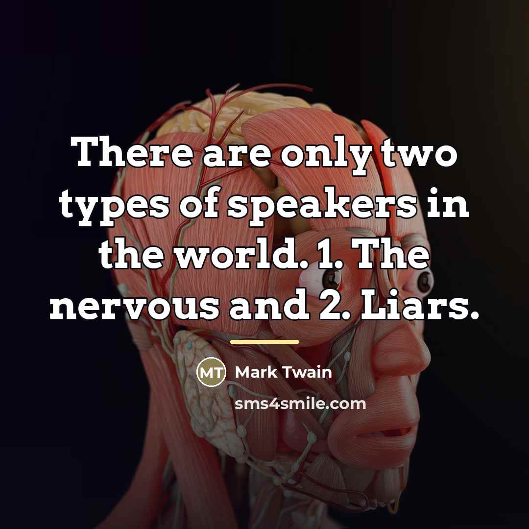“There are only two types of speakers in the world.…” quote by Mark Twain