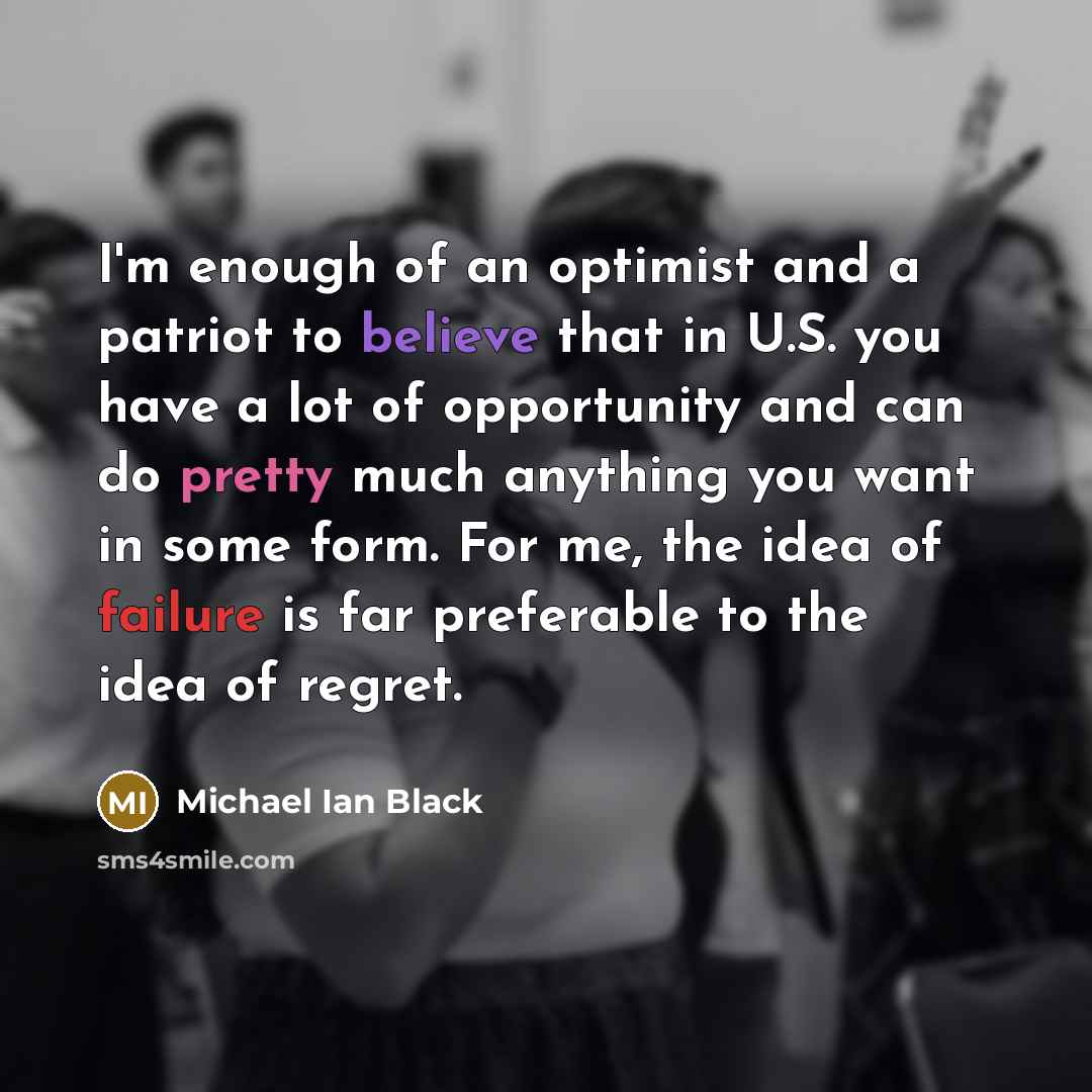 “I'm enough of an optimist and a patriot to believe…” quote by Michael Ian Black