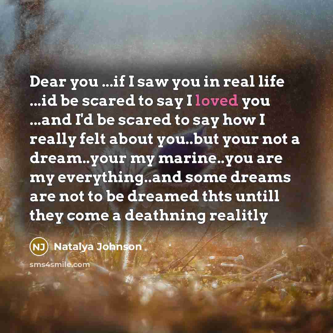 “Dear you ...if I saw you in real life ...id…” quote by Natalya Johnson