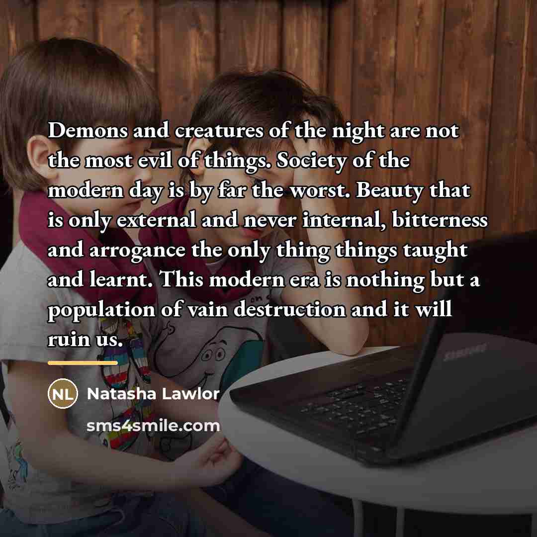 “Demons and creatures of the night are not the most…” quote by Natasha Lawlor