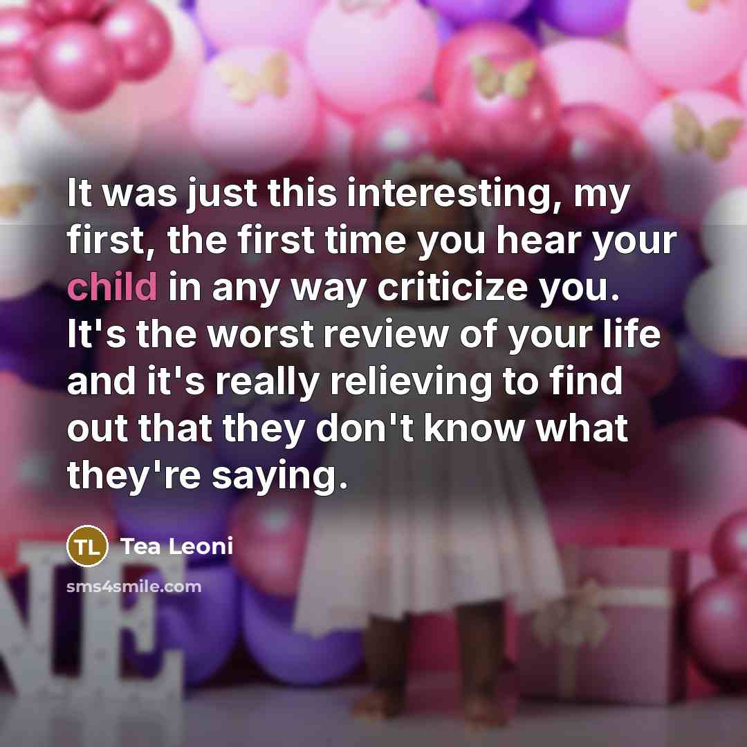 “It was just this interesting, my first, the first time…” quote by Tea Leoni
