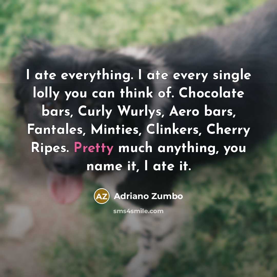 “I ate everything. I ate every single lolly you can…” quote by Adriano Zumbo
