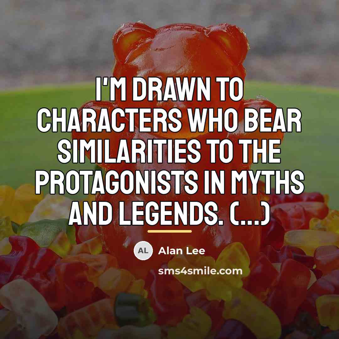 “I'm drawn to characters who bear similarities to the protagonists…” quote by Alan Lee
