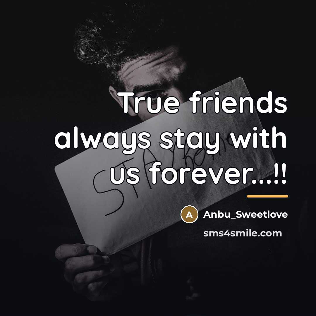 “True friends always stay with us forever...!!…” quote by Anbu_Sweetlove
