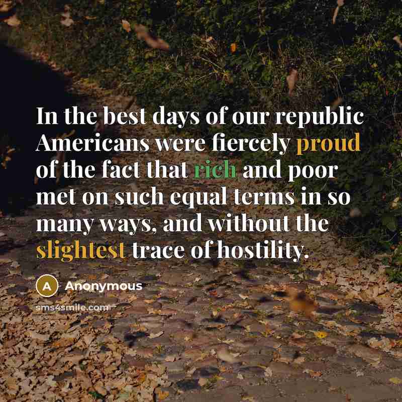 “In the best days of our republic Americans were fiercely…” quote by Anonymous