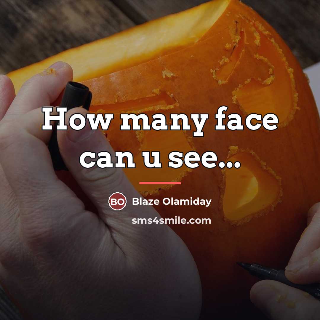 “How many face can u see...…” quote by Blaze Olamiday