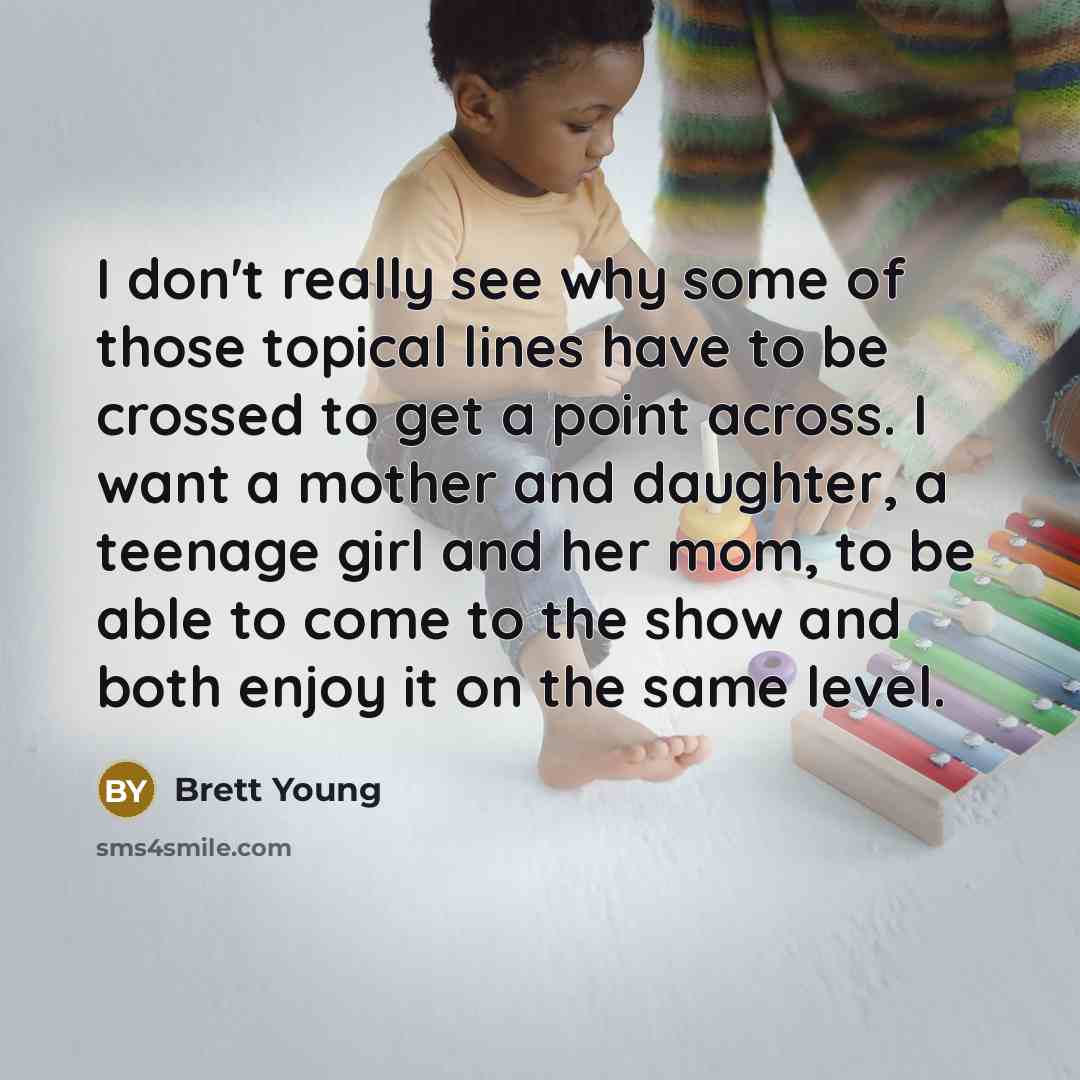 “I don't really see why some of those topical lines…” quote by Brett Young
