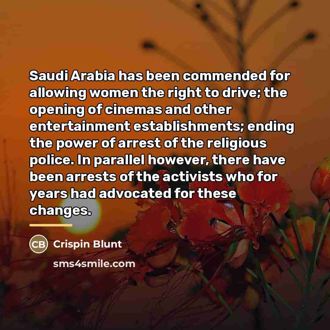 “Saudi Arabia has been commended for allowing women the right…” quote by Crispin Blunt