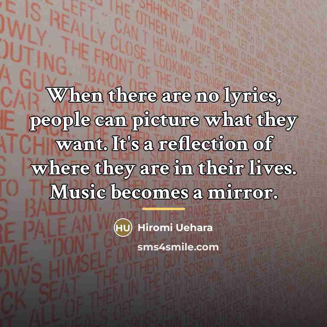 “When there are no lyrics, people can picture what they…” quote by Hiromi Uehara