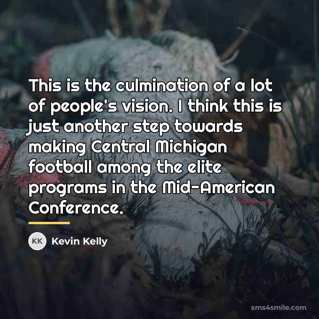 “This is the culmination of a lot of people's vision.…” quote by Kevin Kelly