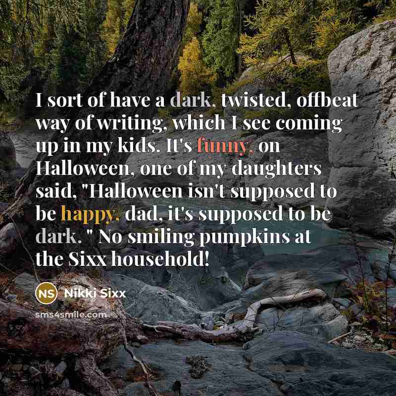 “I sort of have a dark, twisted, offbeat way of…” quote by Nikki Sixx