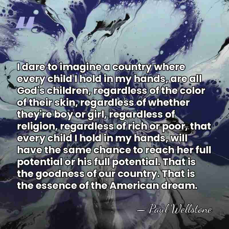 I dare to imagine a country where every child I hold in&hellip; - Paul Wellstone