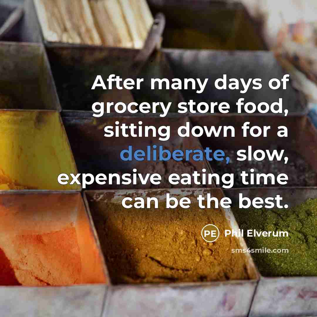 “After many days of grocery store food, sitting down for…” quote by Phil Elverum