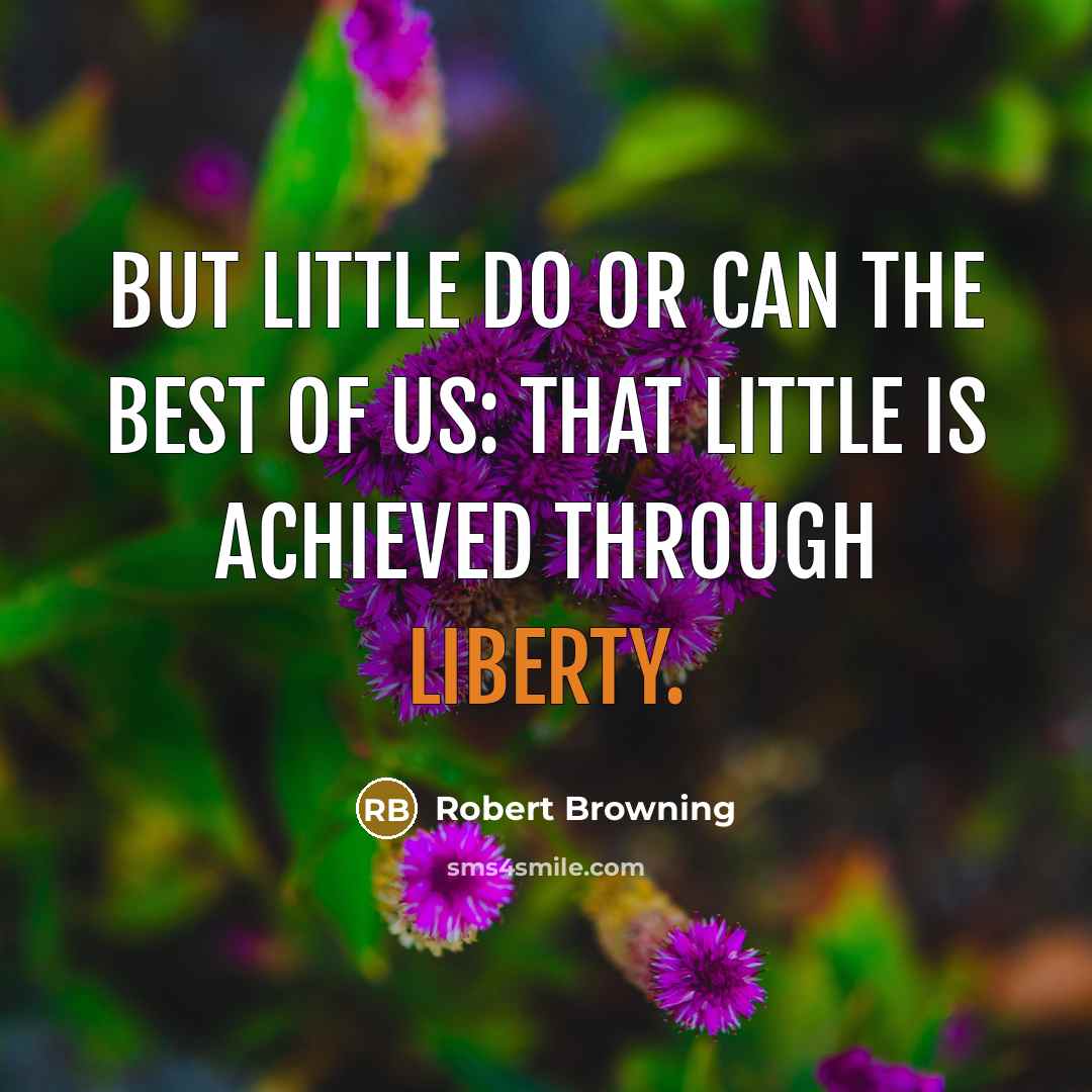 “But little do or can the best of us: That…” quote by Robert Browning
