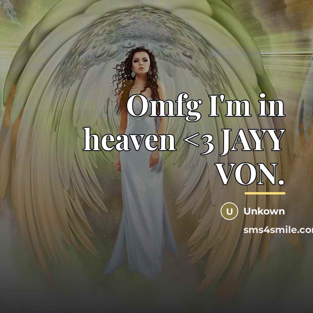 “Omfg I'm in heaven…” quote by Unkown
