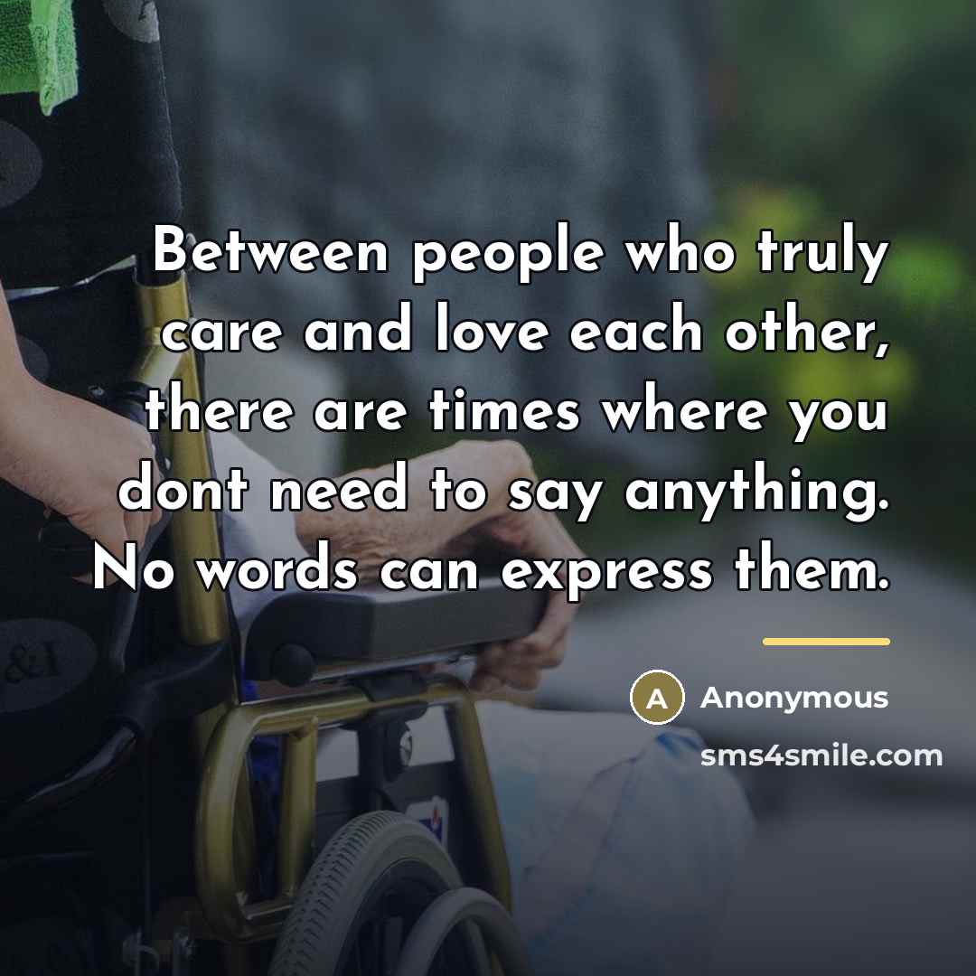 “Between people who truly care and love each other, there…” quote by Anonymous