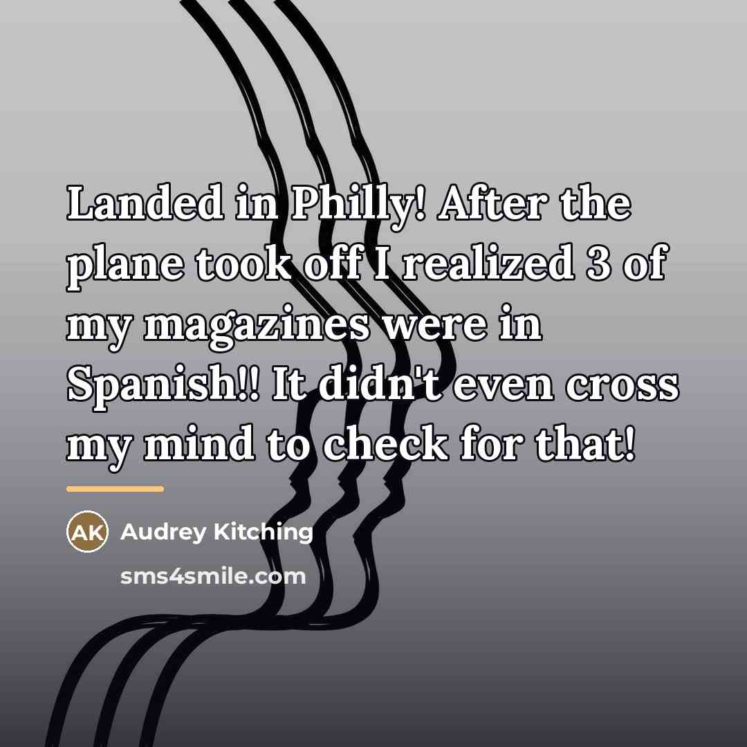 “Landed in Philly! After the plane took off I realized…” quote by Audrey Kitching