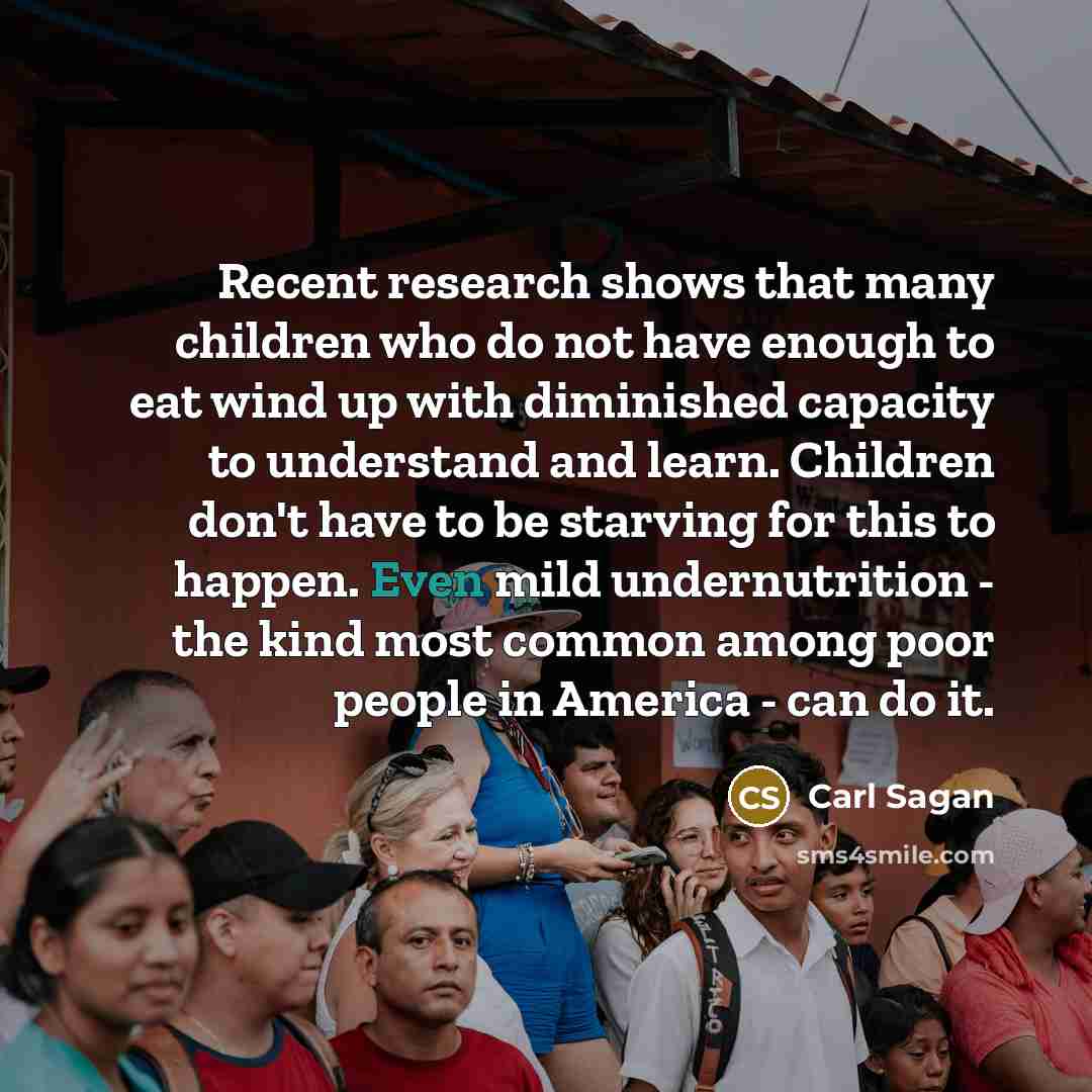 “Recent research shows that many children who do not have…” quote by Carl Sagan