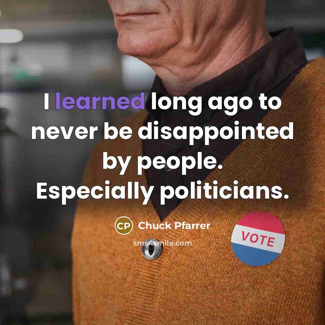 “I learned long ago to never be disappointed by people.…” quote by Chuck Pfarrer