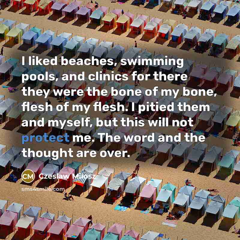 “I liked beaches, swimming pools, and clinics for there they…” quote by Czeslaw Milosz