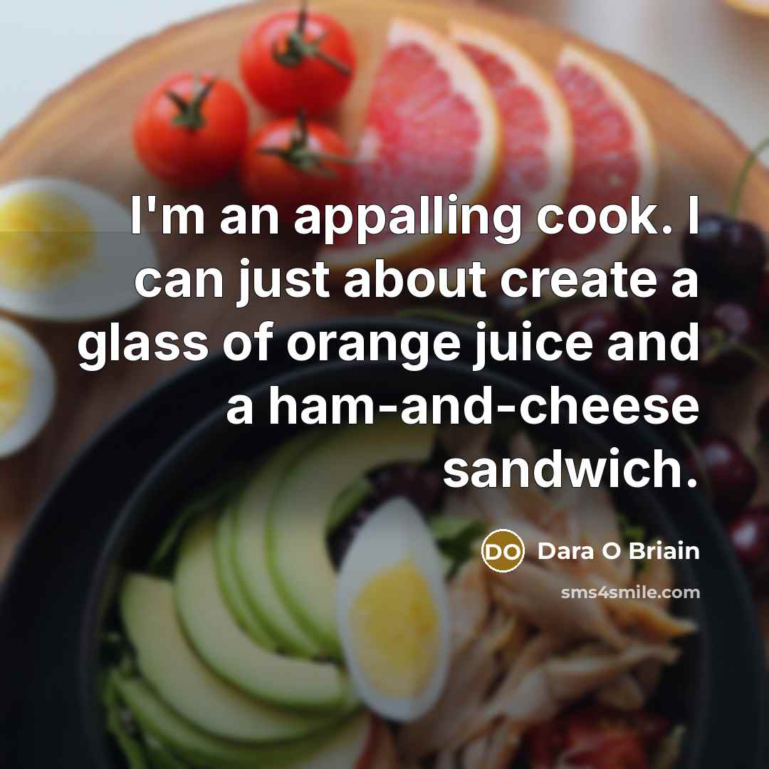 “I'm an appalling cook. I can just about create a…” quote by Dara O Briain
