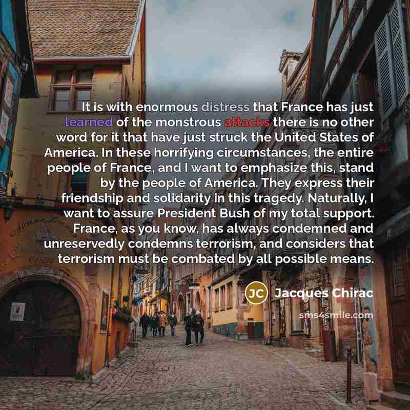 “It is with enormous distress that France has just learned…” quote by Jacques Chirac
