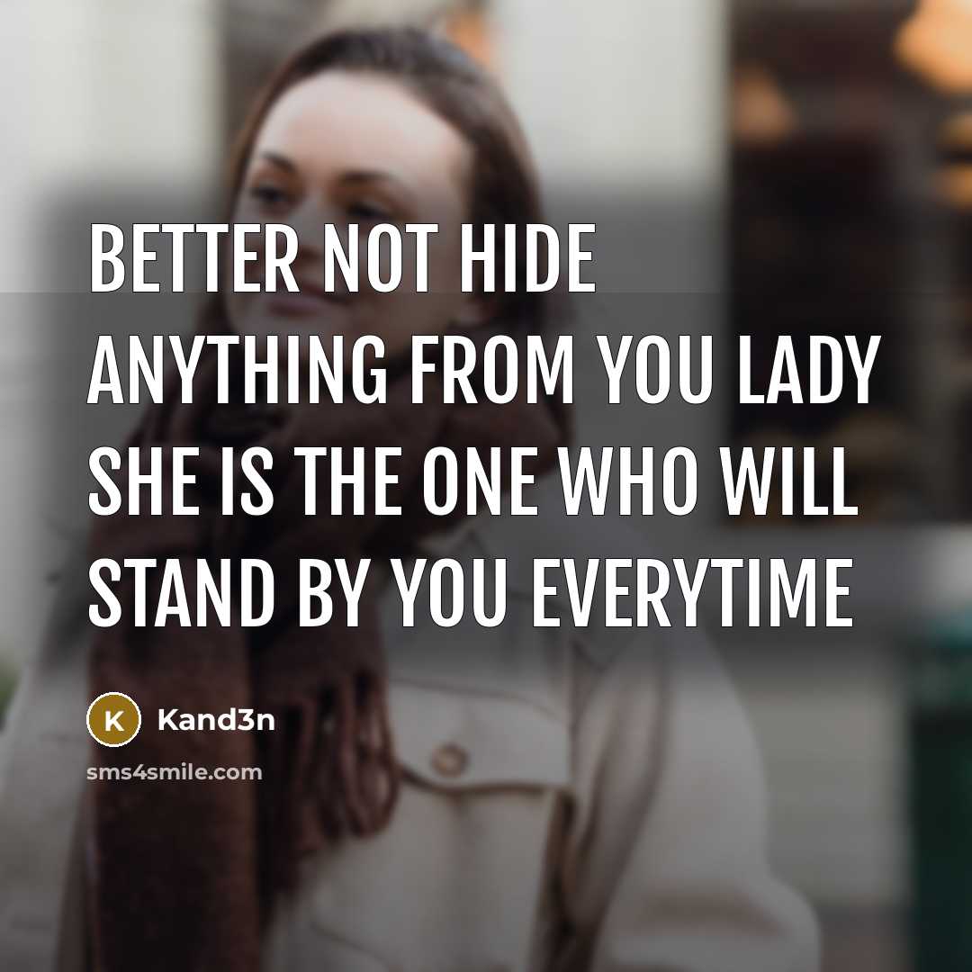 “Better not hide anything from you lady She is the…” quote by Kand3n