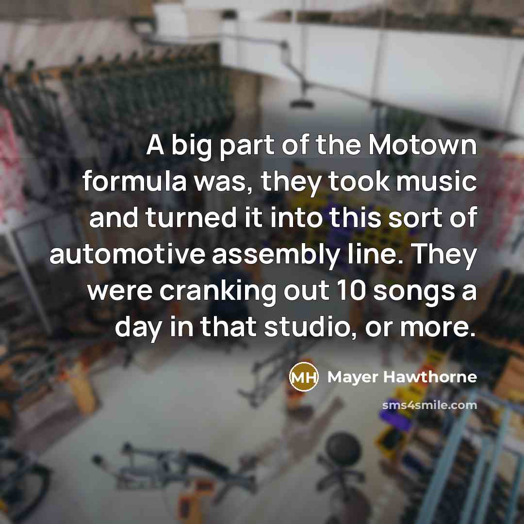 “A big part of the Motown formula was, they took…” quote by Mayer Hawthorne