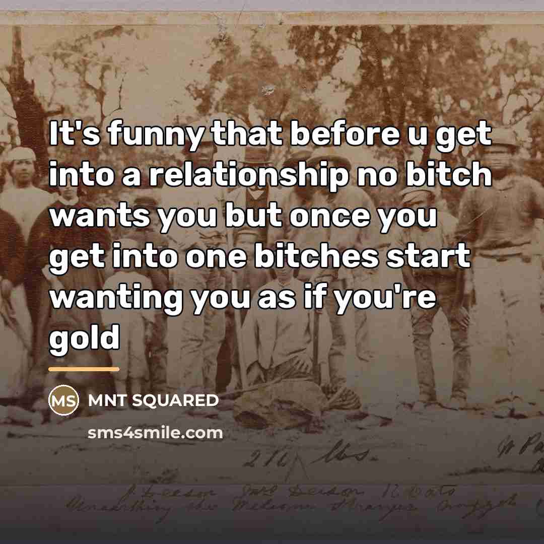 “It's funny that before u get into a relationship no…” quote by MNT Squared