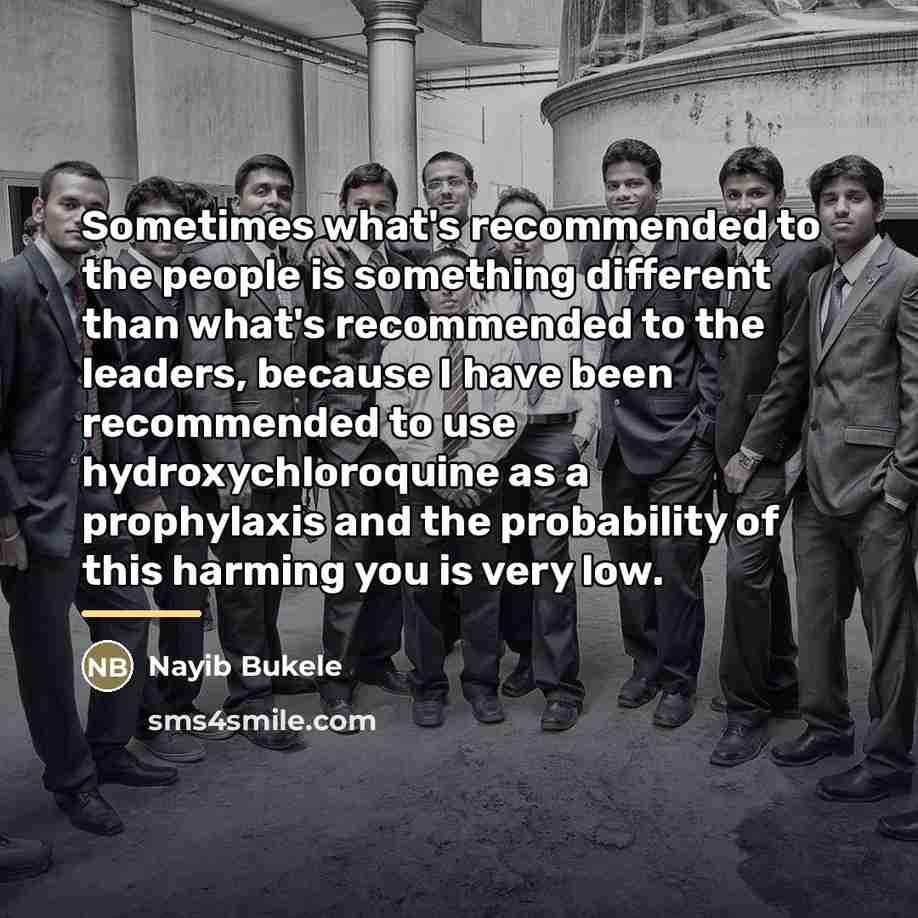 “Sometimes what's recommended to the people is something different than…” quote by Nayib Bukele