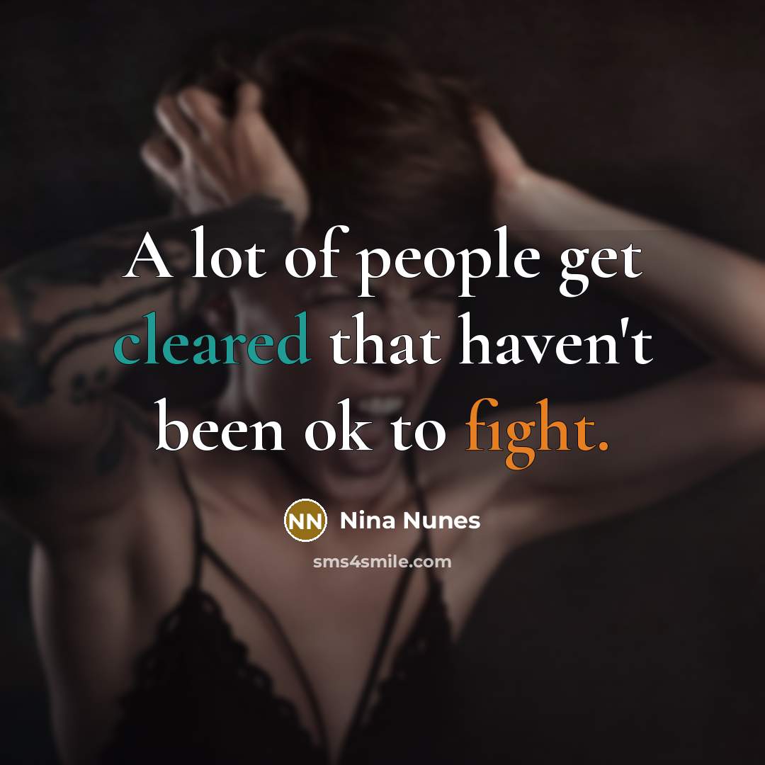“A lot of people get cleared that haven't been ok…” quote by Nina Nunes
