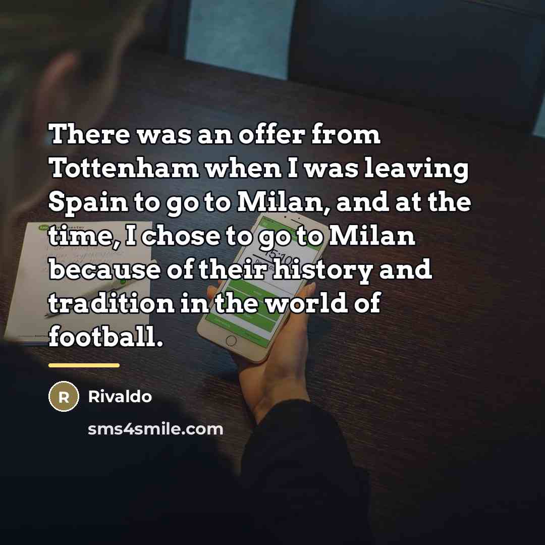 “There was an offer from Tottenham when I was leaving…” quote by Rivaldo
