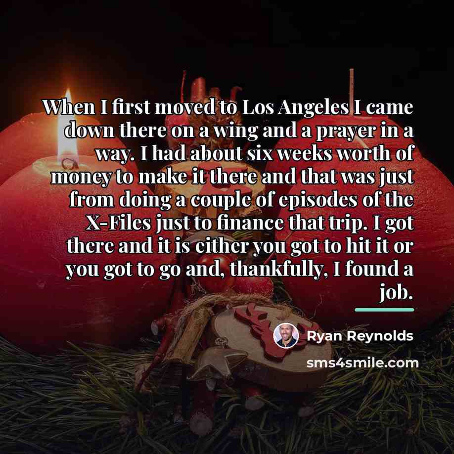 “When I first moved to Los Angeles I came down…” quote by Ryan Reynolds