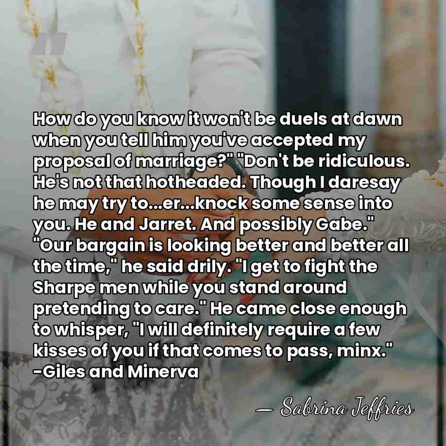 How do you know it won't be duels at dawn when you&hellip; - Sabrina Jeffries