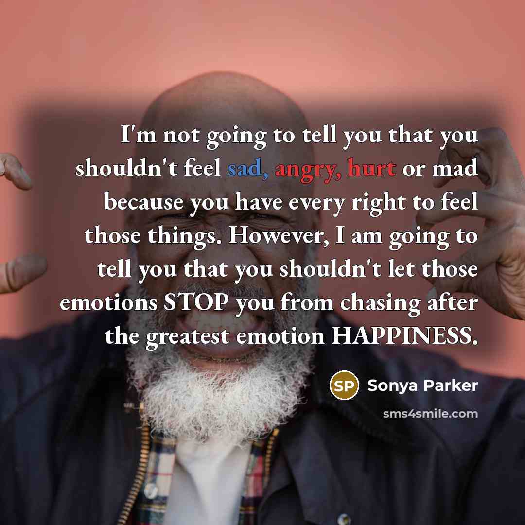 “I'm not going to tell you that you shouldn't feel…” quote by Sonya Parker