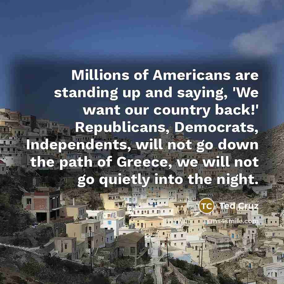 “Millions of Americans are standing up and saying, 'We want…” quote by Ted Cruz