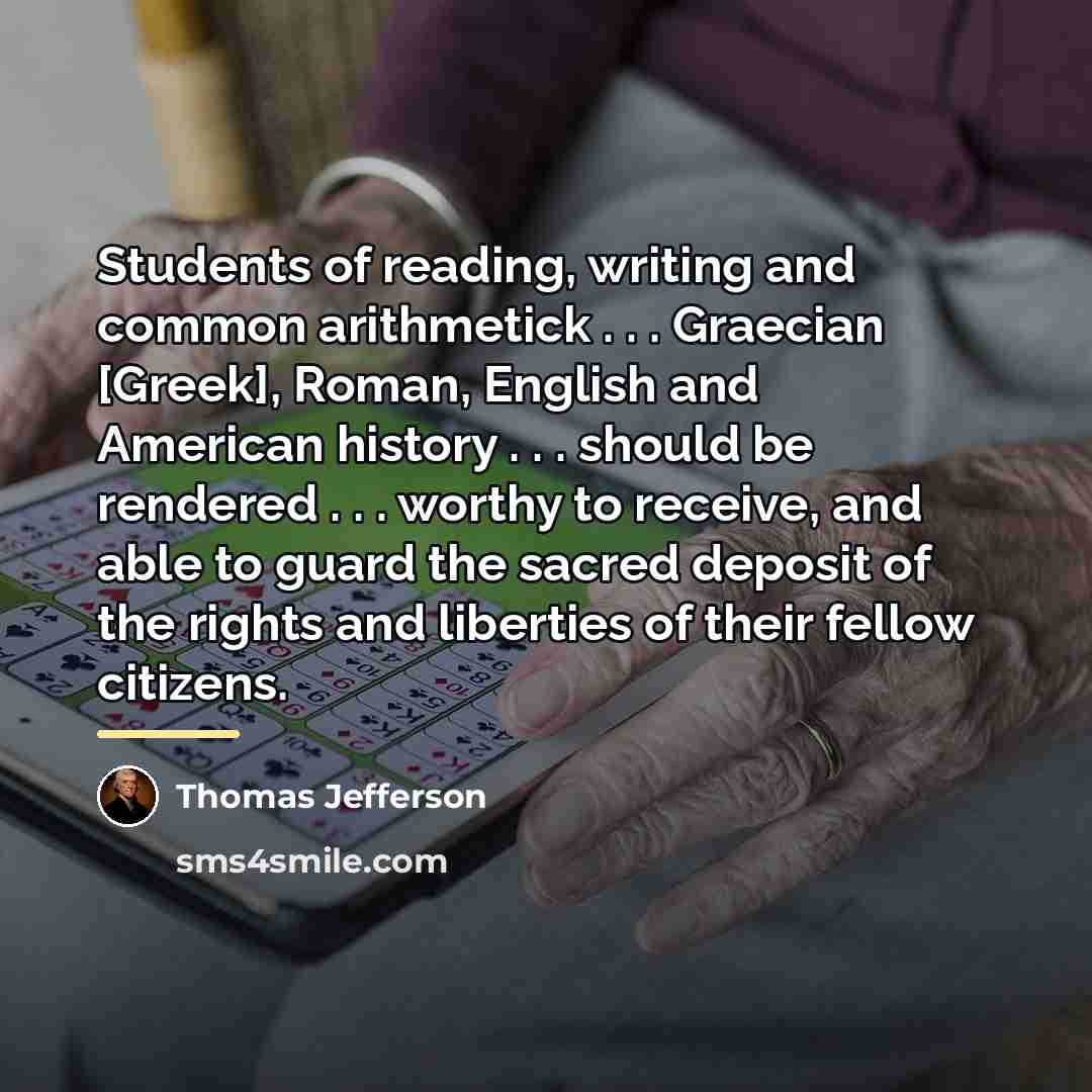 “Students of reading, writing and common arithmetick . . .…” quote by Thomas Jefferson