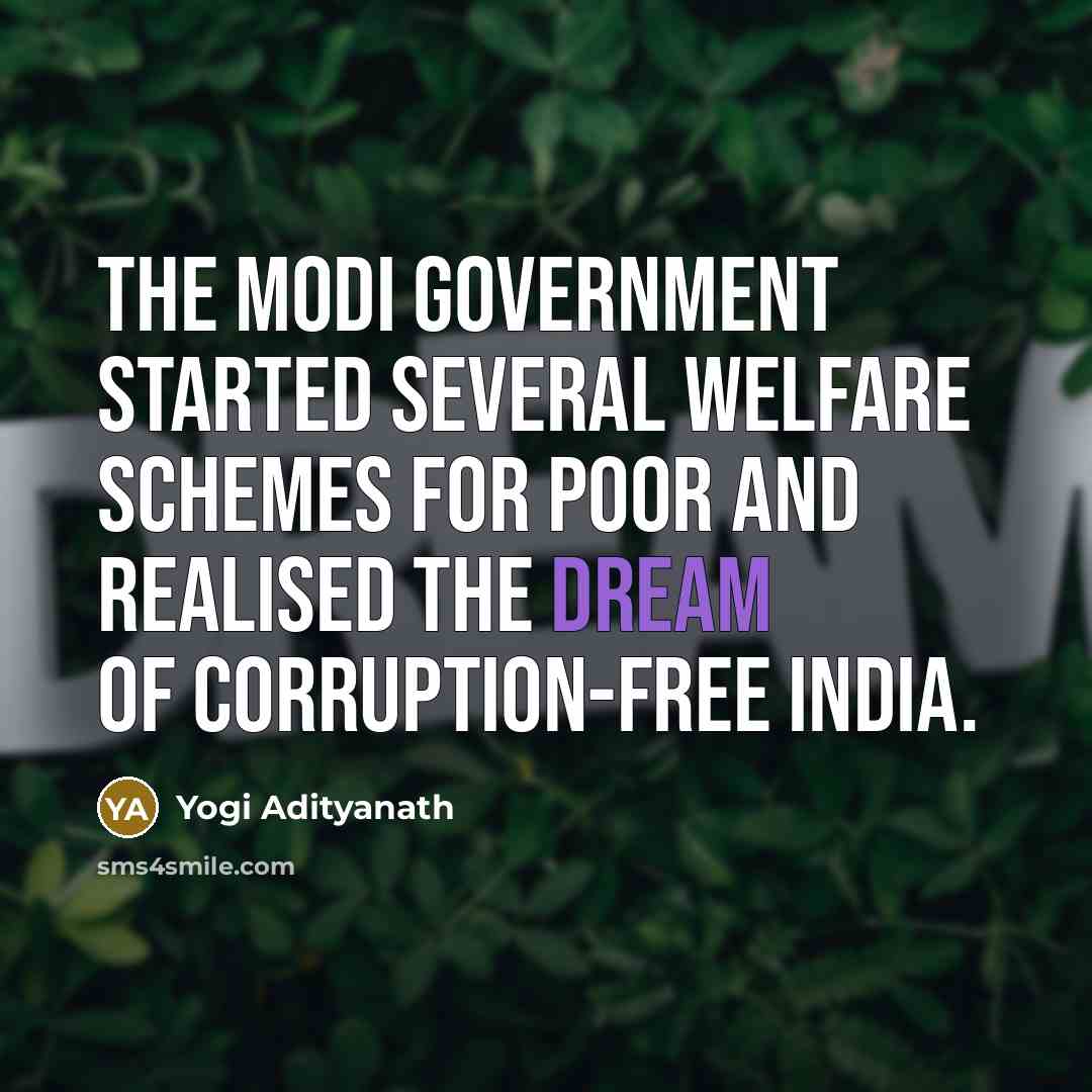 “The Modi government started several welfare schemes for poor and…” quote by Yogi Adityanath