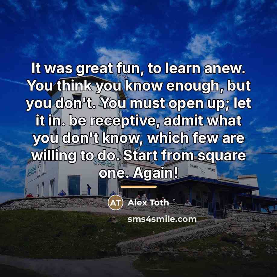 “It was great fun, to learn anew. You think you…” quote by Alex Toth