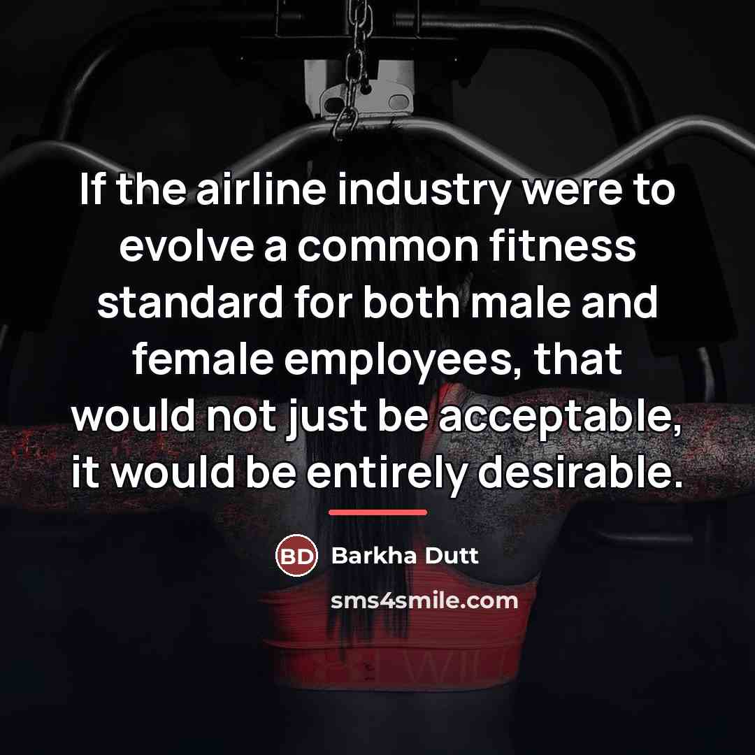 “If the airline industry were to evolve a common fitness…” quote by Barkha Dutt
